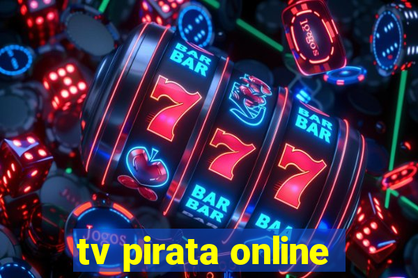 tv pirata online